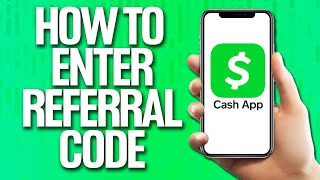 How To Enter Referral Code On Cash App Tutorial [upl. by Ycart]