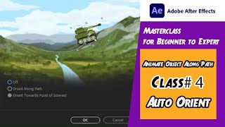 Animate An Object Along Path amp Auto Orient Along Path  After Effects 2024 Class 4 [upl. by Nagah122]