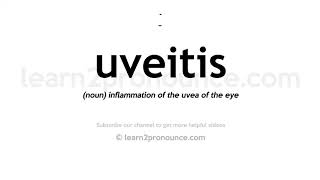 How to pronounce Uveitis  English pronunciation [upl. by Behlke654]