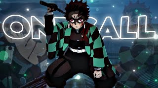 Demon Slayer  One Call  AMVEdit 4K [upl. by Fadiman]