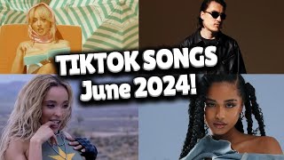 Top Trending Songs on TikTok  June 2024 [upl. by Carolynne336]