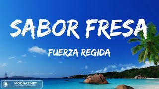 Fuerza Regida  SABOR FRESA Video Letras [upl. by Wulf652]