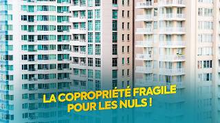 Questce quune copropriété quot Fragile quot  Explications simples [upl. by Ashien]