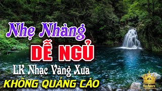 Bolero Chọn Lọc Cực Êm Tai  LK Nhạc Vàng Xưa Trữ Tình KHÔNG QUẢNG CÁO Ru Ngủ Đêm Khuya Cả Xóm Phê [upl. by Leena466]