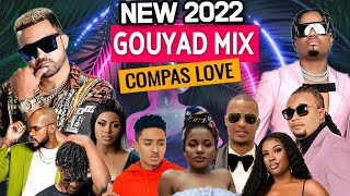 NEW MIX COMPAS 2022 kompa Gouyad HIT MOMAN YO🎧💯 BEDJINE  KAÏ  KDILAK PWOMÈTMWEN WID KENNY [upl. by Aleacin333]