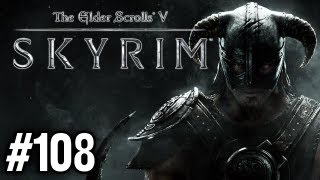 Stephen Plays Skyrim 108 [upl. by Atinaj24]