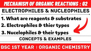 Reagents and Substrates Electrophiles amp Nucleophiles  Mechanism of organic reactions  Chemboost [upl. by Mongeau]