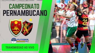 PETROLINA X SPORT AO VIVO DIRETO DA ARENA DE PERNAMBUCO CAMPEONATO PERNAMBUCANO 2024 [upl. by Ramedlaw]