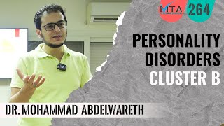 Personality Disorders Cluster B Dr Mohammad AbdelWareth إضطرابات الشخصية المجموعة ب دمحمد عبدالوارث [upl. by Inanak]