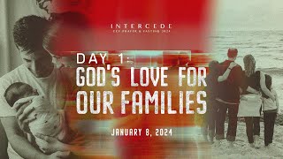 Gods Love For Our Families  Intercede 2024 Day 1 [upl. by Haldan429]