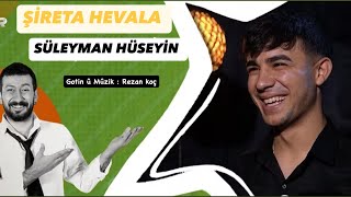 SÜLEYMAN HÜSEYİN  ŞİRETA HEVALA سليمان حسين شيراتا هڤالا كورت و كورمانجي [upl. by Atinas]