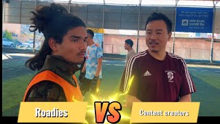 Himalaya Roadies Contestants vs Content Creators futsal match [upl. by Inaffit]