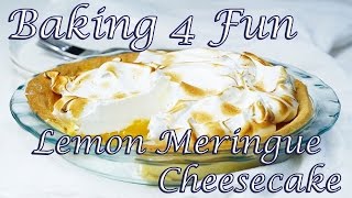 Lemon Meringue Cheesecake  Baking 4 Fun [upl. by Bernard915]