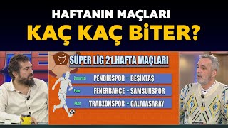 Haftanın maçları kaç kaç biter İşte yorumcularımızın skor tahminleri [upl. by Llennaj268]