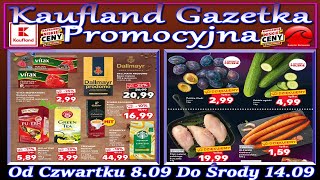 Kaufland Nowa Gazetka Od Czwartku 08 Września Do 14092022  Promocje Okazje Tygodnia w Kauflandzie [upl. by Delanie]