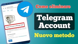 Come eliminare il tuo account Telegram nuovo metodo  Come rimuovere laccount Telegram [upl. by Nibuz496]