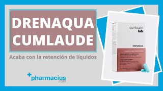 Drenaqua Cápsulas de Cumlaude Lab cómo eliminar la retención de líquidos en la mujer [upl. by Tad]