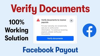 Verify documents to receive payouts  solution facebook monetization payout [upl. by Lezley657]