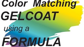 Color Matching Gel Coat Using a Formula [upl. by Ligetti]