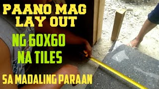 Paano mag lay out ng tiles 60x60 [upl. by Lynn848]