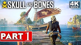 SKULL AND BONES Gameplay Walkthrough Part 1 4K 60FPS PC ULTRA  No Commentary [upl. by Aveline284]