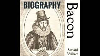 Chapter 10  Biography of Francis Bacon  by Richard William Church  FREE AUDIOBOOK [upl. by Kaete]