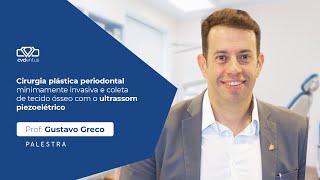 Cirurgia Plástica Periodontal  Prof Gustavo Greco  Palestra completa [upl. by Aiet]