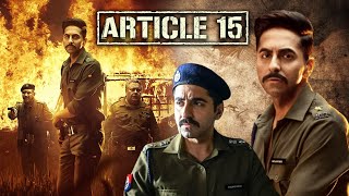 Article 15 Full Movie  Ayushmann Khurrana  Isha Talwar  Ronjini Chakraborty  Review amp Facts HD [upl. by Ailefo]