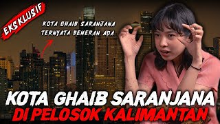 VIRAL  KOTA GHAIB SARANJANA DI KALIMANTAN  W GustiGina [upl. by Hillhouse]