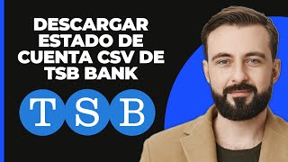 Descargar estado de cuenta CSV de TSB Bank  Historial de transacciones de TSB Resumen de TSB UK [upl. by Daugherty800]