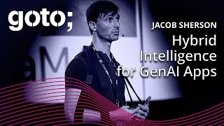 A Hybrid Intelligence Approach to Developing Generative AI Applications • Jacob Sherson • GOTO 2023 [upl. by Eellehs]