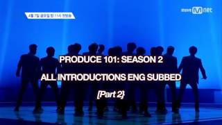 ENG Produce 101 Season 2 INTRO Part 2 [upl. by Hamfurd753]