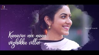 Kanave Nee Naan Lyrics  Kannum Kannum Kollaiyadithaal  Dulquer S Ritu V amp Rakshan [upl. by Suravat646]