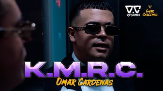 Omar Cardenas  KMRC Video Oficial [upl. by Ahsinrev]