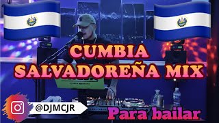 Cumbia Salvadoreña Mix 🇸🇻 DJMCJR 🇸🇻 Para Bailar🔥 [upl. by Aissatsana]