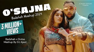 O Sajna Badshah Mashup 2024  Badshah x DIVINE x Nikhita  Kamaal Hai x Na Ja x O SAJNA [upl. by Atel]