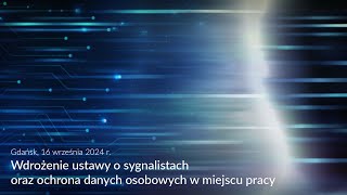 Wdrożenie ustawy o sygnalistach oraz ochrona danych osobowych w miejscu pracy [upl. by Peper]