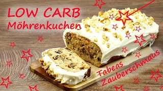 SUPER LECKERER LOW CARB Möhrenkuchen  ohne Mehl amp industriellen Zucker [upl. by Jana168]