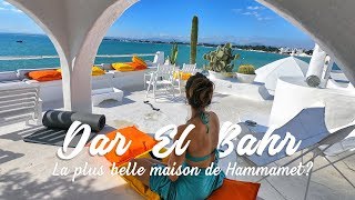 La plus belle maison de Hammamet Bienvenue à Dar El Bahr أجمل دار في الحمامات؟ [upl. by Innor]