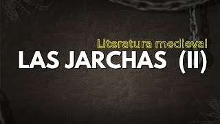 Las jarchas 2 Los primeros testimonios de la lírica popular hispánica Rasgos Ejemplos [upl. by Ahsenet590]