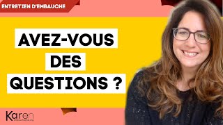 AVEZVOUS DES QUESTIONS  exemples de questions à poser à la fin dun entretien dembauche [upl. by Garretson]