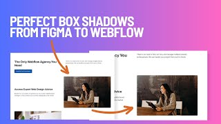 Get The Perfect Box Shadows In Webflow With This Figma To Webflow Guide [upl. by Adnarem]