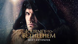 Journey To Bethlehem  Meet Antipater [upl. by Fenn]