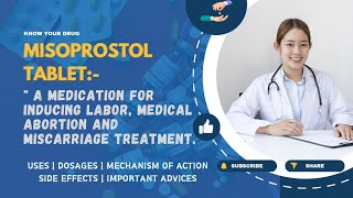 Misoprostol Tablets Uses Dosage Mechanism Side Effects and Important Advice [upl. by Enuj]