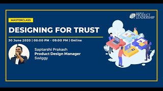 Masterclass  Designing For Trust  Saptarshi Prakash Product Design Manager Swiggy [upl. by Ardnoyek]