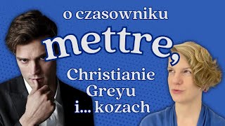 Czasownik METTRE Odmiana użycie zwroty FRANCUSKI OD PODSTAW [upl. by Adiene]