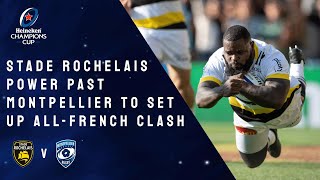 Highlights  Stade Rochelais v Montpellier Hérault Rugby  Quarterfinals │Heineken Champions Cup Ru [upl. by Deroo]