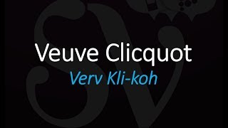 How to Pronounce Veuve Clicquot Champagne French Wine Pronunciation [upl. by Aerdnua]