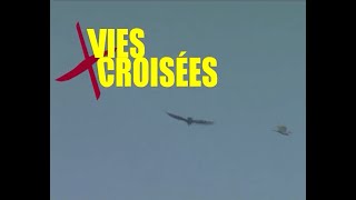 Vies Croisées [upl. by Frieder365]