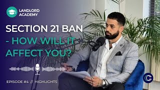 How will Section 21 Ban Affect UK Landlords  Landlord Academy Episode 4 Highlights [upl. by Leary999]